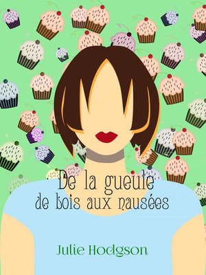 cover image of De la gueule de bois aux nausées